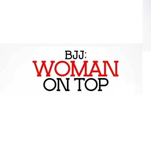دانلود فیلم BJJ: Woman on Top 2023 با زیرنویس چسبیده