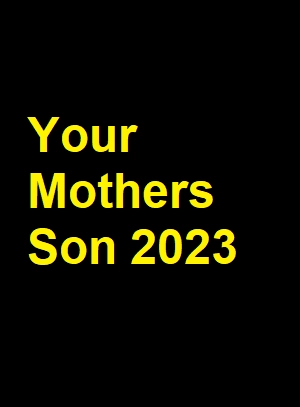 دانلود فیلم Your Mother's Son 2023-Anak ka ng ina mo 2023 با زیرنویس چسبیده