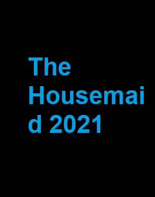 دانلود فیلم The Housemaid 2021 با زیرنویس چسبیده