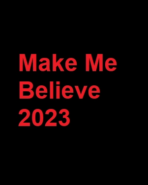 دانلود فیلم Make Me Believe 2023 با زیرنویس چسبیده