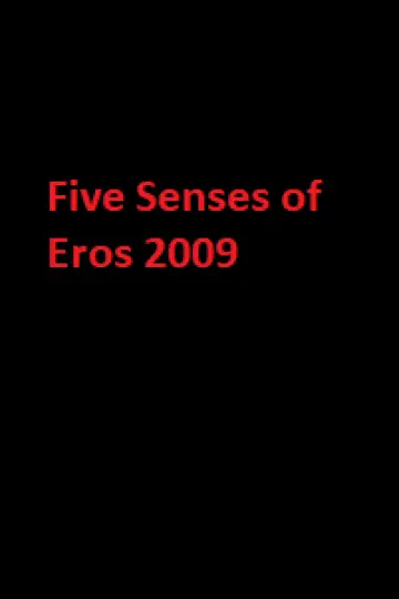 دانلود فیلم Five Senses of Eros 2009 با زیرنویس چسبیده