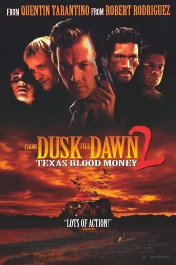 دانلود فیلم From Dusk Till Dawn 2: Texas Blood Money 1999 زیرنویس چسبیده