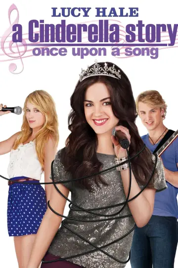 دانلود فیلم A Cinderella Story: Once Upon a Song 2011 زیرنویس چسبیده