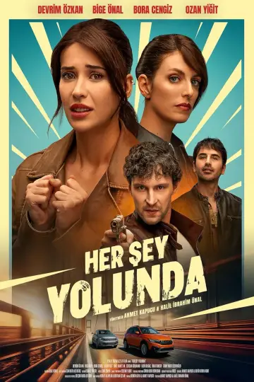 دانلود فیلم Her Sey Yolunda 2026 زیرنویس چسبیده