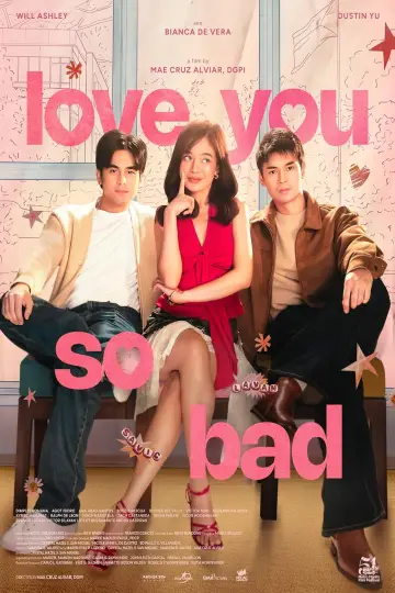 دانلود فیلم Love You So Bad 2025 زیرنویس چسبیده